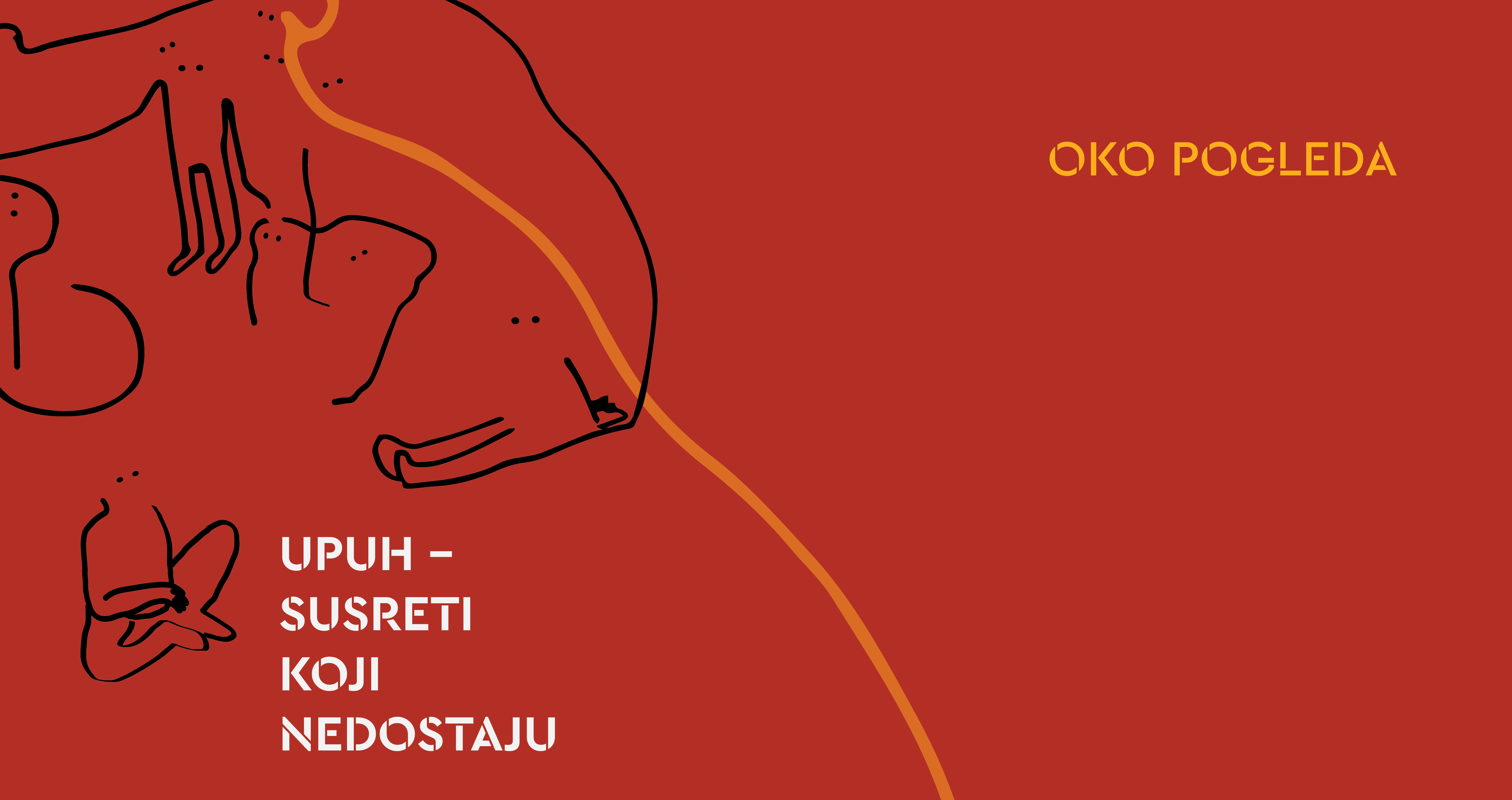 UPUH Susreti koji nedostaju: Oko pogleda