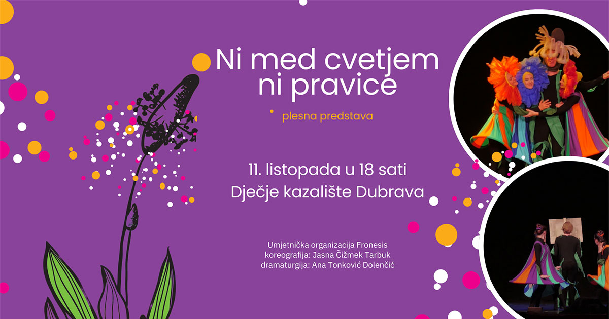 Ni med cvetjem ni pravice (dječja plesna predstava)