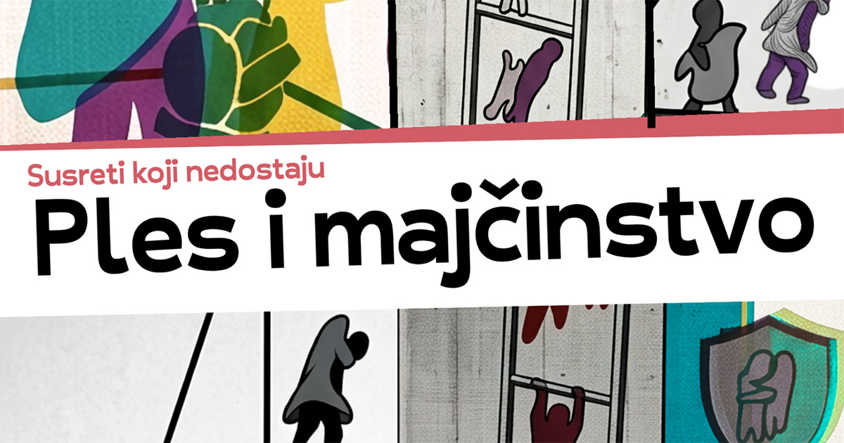 Susreti koji nedostaju: poziv na radionicu “Ples i Majčinstvo”