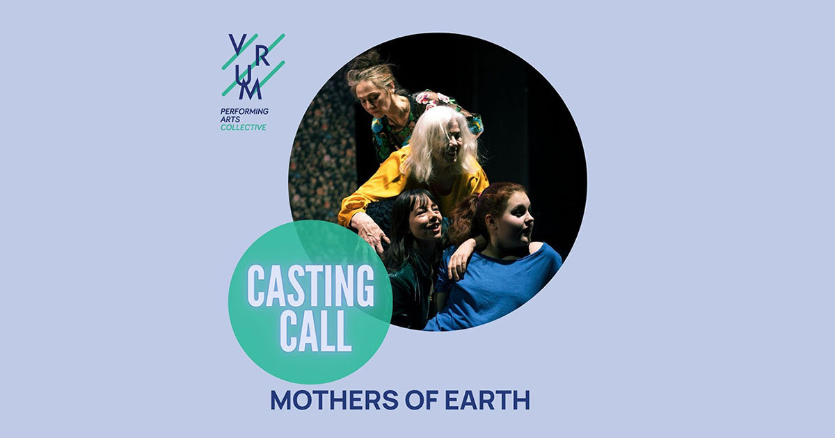 Poziv na audiciju: “Mothers of Earth” – VRUM Performing Arts Collective